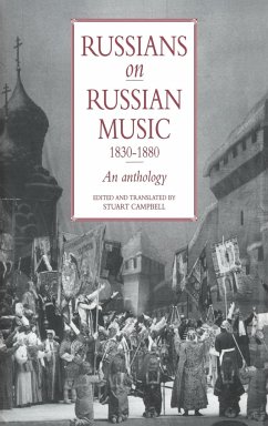 Russians on Russian Music, 1830 1880 - Campbell, Stuart (ed.)