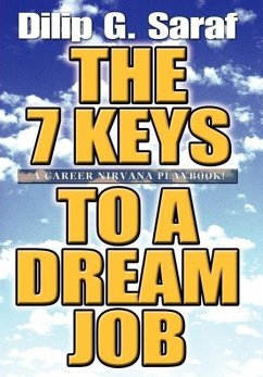 The 7 Keys to a Dream Job - Saraf, Dilip G