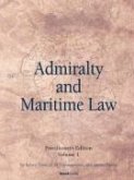 Admiralty and Maritime Law, Volume 1