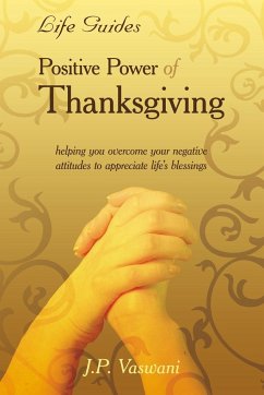 Positive Power Of Thanksgiving - Vaswani, J. P.