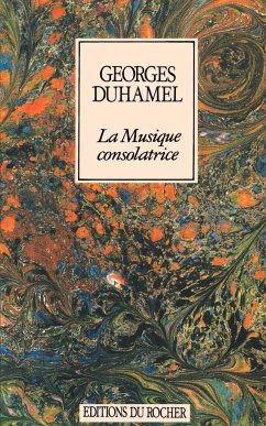 La Musique Consolatrice - Duhamel, Georges