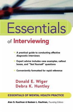 Essentials of Interviewing - Wiger, Donald E; Huntley, Debra K