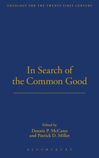 In Search of the Common Good In Search of the Common Good