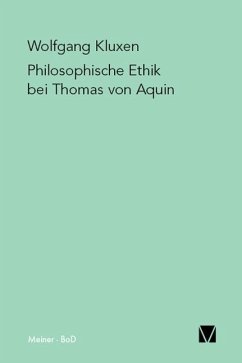 Philosophische Ethik bei Thomas von Aquin - Kluxen, Wolfgang