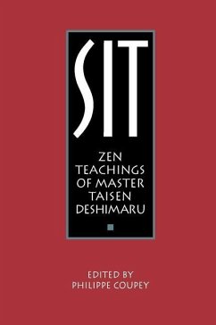 Sit: Zen Teachings of Master Taisen Deshimaru - Deshimaru, Roshi Taisen (Roshi Taisen Deshimaru)