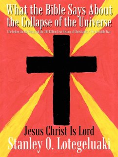 What the Bible Says About the Collapse of the Universe - Lotegeluaki, Stanley O.