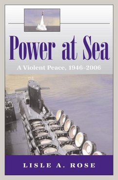 Power at Sea, Volume 3 - Rose, Lisle A