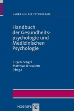 Handbuch der Gesundheitspsychologie und Medizinischen Psychologie - Bengel, Jürgen / Jerusalem, Matthias (Hrsg.)