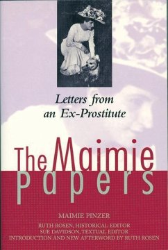 The Maimie Papers: Letters from an Ex-Prostitute - Pinzer, Maimie