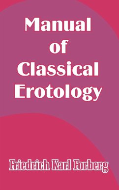 Manual of Classical Erotology - Forberg, Friedrich Karl