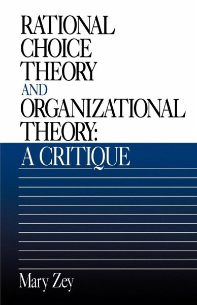 Rational Choice Theory and Organizational Theory Rational Choice Theory and Organizational Theory