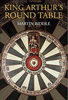 King Arthur's Round Table - Biddle, Martin