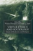 Virtue Ethics and Sociology