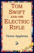 Tom Swift and His Electric Rifle - Bild 1