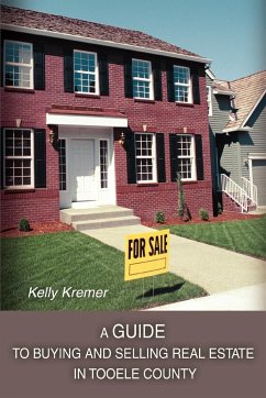 A Guide to Buying and Selling Real Estate in Tooele County - Kremer, Kelly