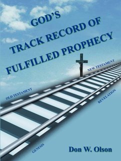 GOD'S TRACK RECORD OF FULFILLED PROPHECY