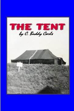 THE TENT - Carls, C. Buddy