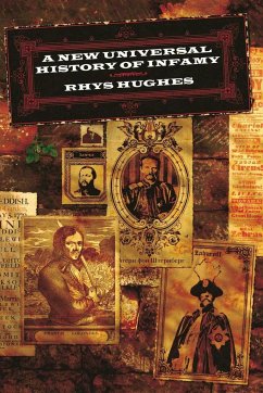 A New Universal History of Infamy - Hughes, Rhys