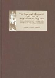 Textual and Material Culture in Anglo-Saxon England - Scragg, Donald (ed.)