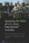 Assessing the Value of U.S. Army International Activities - Marquis, Jefferson P