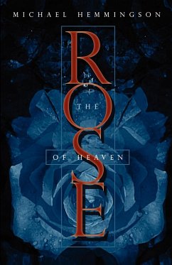 The Rose of Heaven - Hemmingson, Michael
