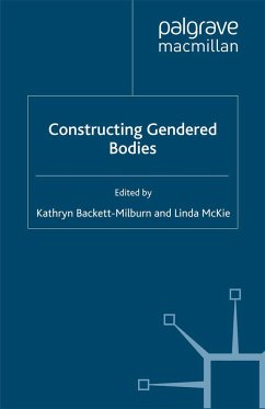 Constructing Gendered Bodies - Backett-Milburn, Kathryn / McKie, Linda