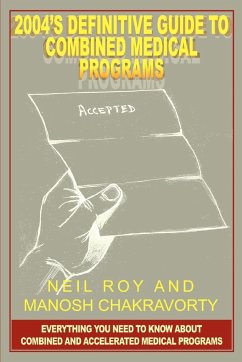 2004's Definitive Guide to Combined Medical Programs