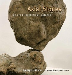 Axial Stones: An Art of Precarious Balance - Quasha, George