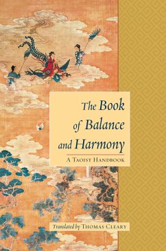 The Book of Balance and Harmony: A Taoist Handbook - Cleary, Thomas