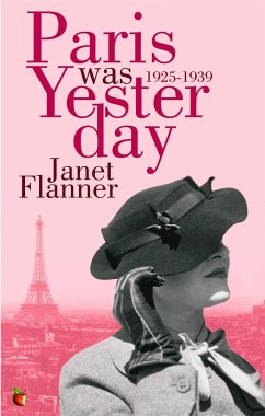 Paris Was Yesterday - Flanner, Janet