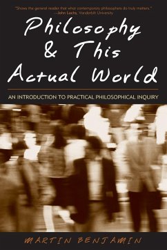 Philosophy & This Actual World - Benjamin, Martin