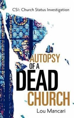 Autopsy of a Dead Church - Mancari, Lou