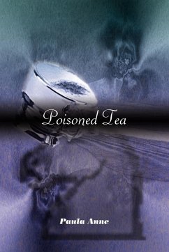 Poisoned Tea - Anne, Paula