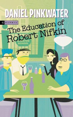 The Education of Robert Nifkin - Pinkwater, Daniel Manus