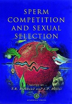 Sperm Competition and Sexual Selection - Birkhead, Tim R. / Møller, Anders Pape (eds.)