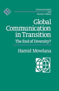 Global Communication in Transition - Mowlana, Hamid