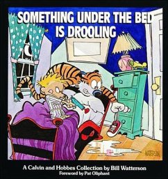 Something Under the Bed Is Drooling: A Calvin and Hobbes Collection - Watterson, Bill