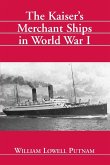 The Kaiser's Merchant Ships in World War I