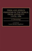 Press and Speech Freedoms in the World, from Antiquity Until 1998