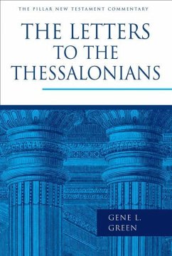 The Letters to the Thessalonians - Green, Gene L