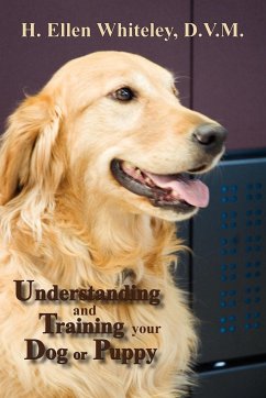 Understanding and Training Your Dog or Puppy - Whiteley, H. Ellen