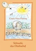 Schnucki, das Deichschaf - Hess-Hatting, Gisela