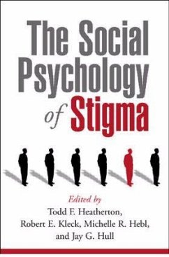 The Social Psychology of Stigma - Heatherton, Todd F. / Kleck, Robert E. / Hebl, Michelle R. / Hull, Jay G. (eds.)