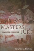 Masters of the Turf