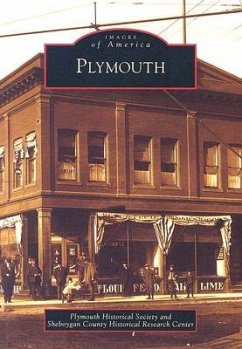 Plymouth - Plymouth Historical Society; Sheboygan County Historical Research Cen