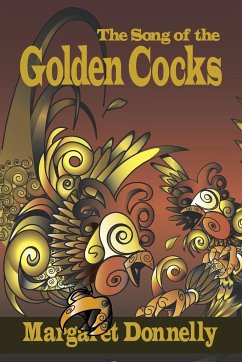 The Song of the Golden Cocks