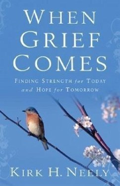 When Grief Comes - Neely, Kirk