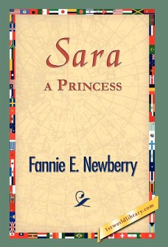 Sara, a Princess - Newberry, Fannie E.