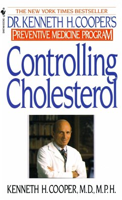 Controlling Cholesterol: Dr. Kenneth H. Cooper's Preventative Medicine Program - Cooper, Kenneth H.