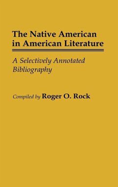 The Native American in American Literature - Rock, Roger O.